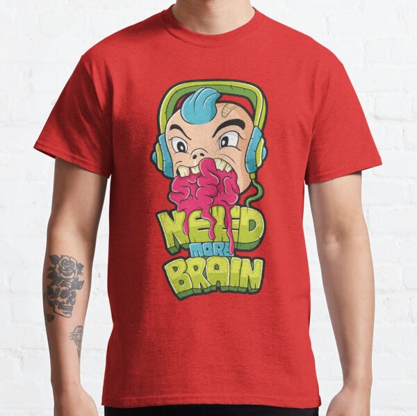 Need More Brain Classic T-Shirt