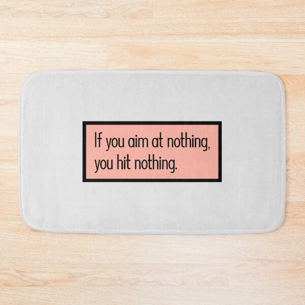 Item preview, If you aim at nothing you hit nothing designed and sold by keilamariadesig.