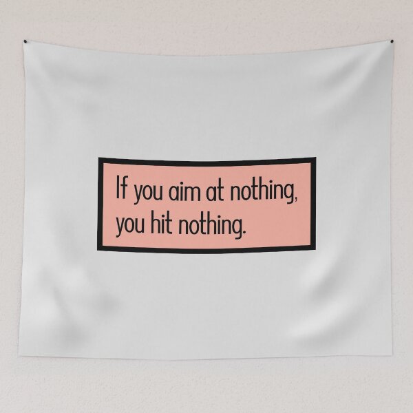 Item preview, If you aim at nothing you hit nothing designed and sold by keilamariadesig.