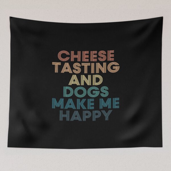 Item preview, Cheese tasting And Dogs Make Me Happy- Gift for Cheese tasting & Dogs Fans designed and sold by kindxinn.