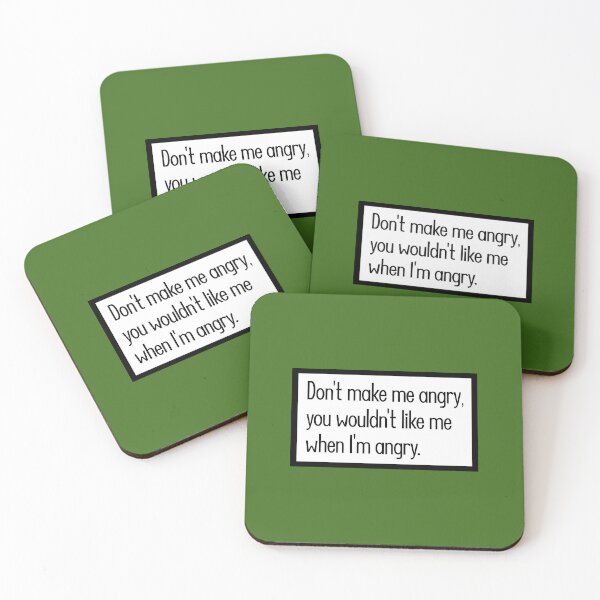 Item preview, Don't make me angry, you wouldn't like me when I'm angry. designed and sold by keilamariadesig.