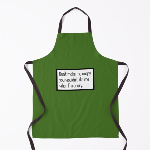 Item preview, Don't make me angry, you wouldn't like me when I'm angry. designed and sold by keilamariadesig.