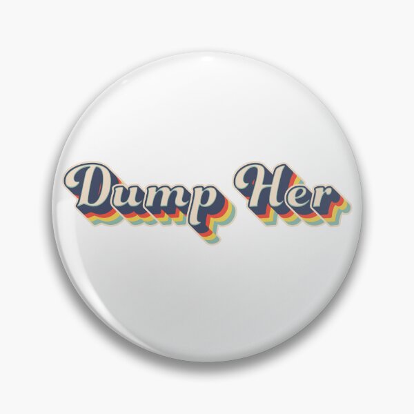 Item preview, Dump Her Retro Vintage Colorful Design 70s designed and sold by johnta17.
