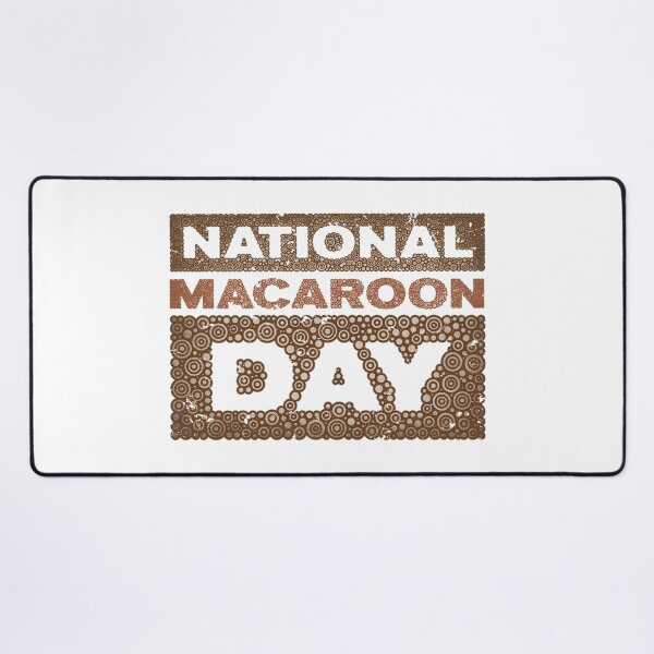 Item preview, NATIONAL MACAROON DAY designed and sold by Pierre Bernard Jr.