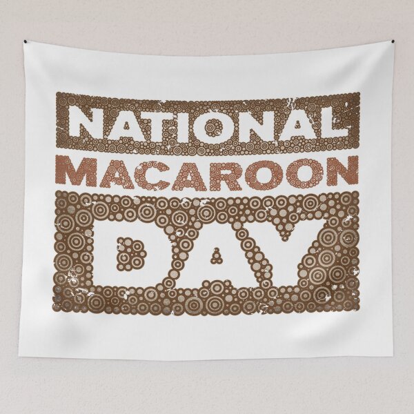 Item preview, NATIONAL MACAROON DAY designed and sold by Pierre Bernard Jr.