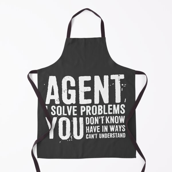 Item preview, Agent I Solve Problems You Don't Know You Have In Ways You Can't Understand designed and sold by ffishingteam.