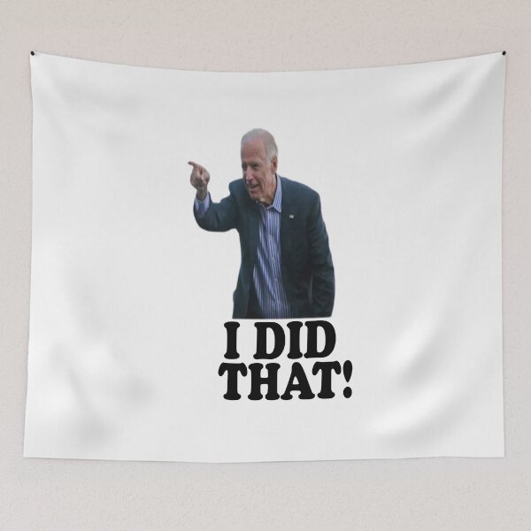 Item preview, Joe Biden I DID THAT Funny Humor designed and sold by Popular-Designz.