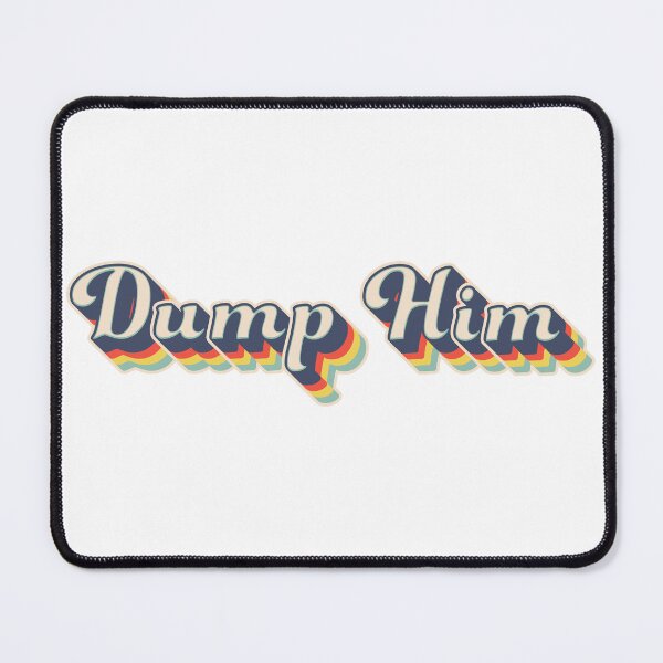 Item preview, Dump Him Retro Vintage Colorful Design 70s designed and sold by johnta17.
