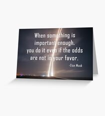 Even If The Odds Are Not In Your Favor Greeting Card