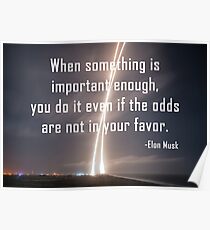 Even If The Odds Are Not In Your Favor Poster