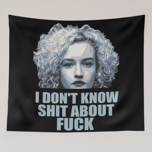 Item preview, i don't know shit about fuck, ozark, i dont know shit about fuck, ruth langmore, ruth langmore quote, ozark ruth, funny, i dont know shit about fuck quote, ozark quote, ruth langmore ozark designed and sold by SOOPHIE1.