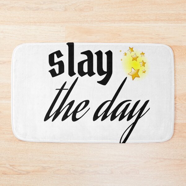 Item preview, SLAY THE DAY designed and sold by leicha.
