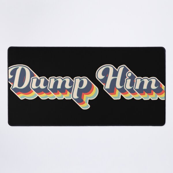Item preview, Dump Her Retro Vintage Colorful Design 70s - Black designed and sold by johnta17.