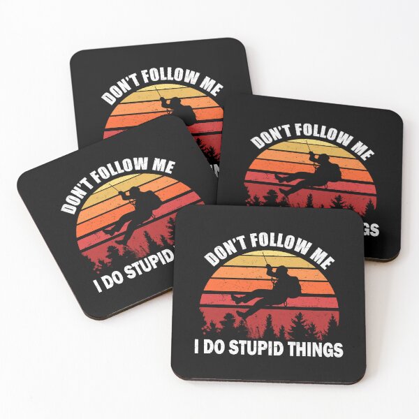 Item preview, Don't Follow Me I Do Stupid Things Rock Climbing designed and sold by uFit.