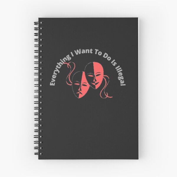 Item preview, Everything I Want To Do Is Illegal designed and sold by mouda20.