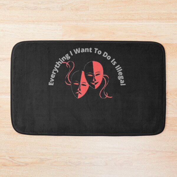 Item preview, Everything I Want To Do Is Illegal designed and sold by mouda20.