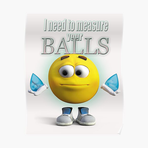 "Balls Inspection" Poster for Sale by Reway Redbubble