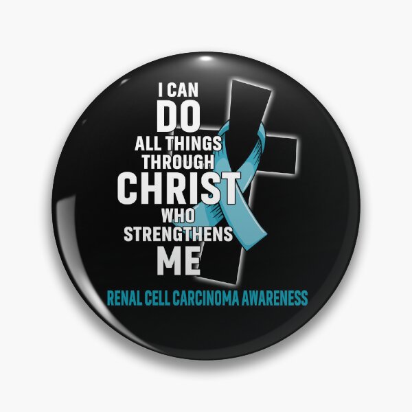 Item preview, I Can Do All Things Through Christ Who Strengthens Me Renal Cell Carcinoma Awareness designed and sold by Hatjar.