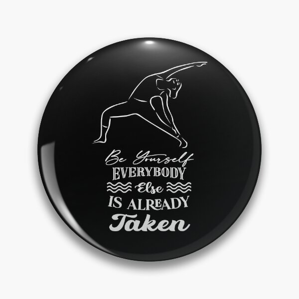 Item preview, Be yourself, everybody else is already taken designed and sold by TheFoolsGallery.