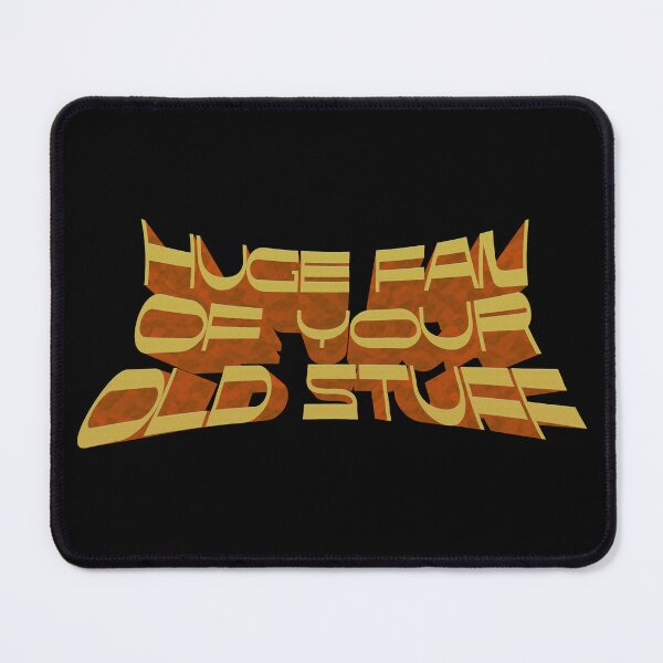 Item preview, Huge fan of your old stuff designed and sold by mensijazavcevic.