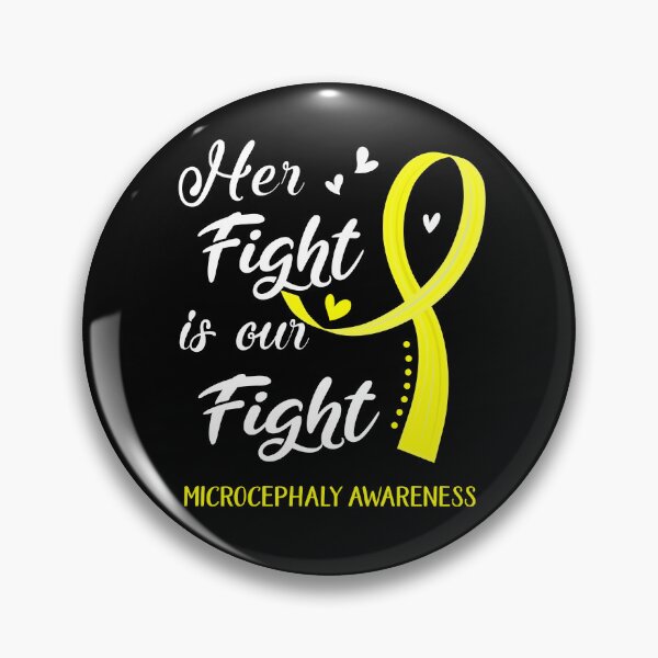 Item preview, Her Fight Is Our Fight Microcephaly Awareness designed and sold by Kohend.