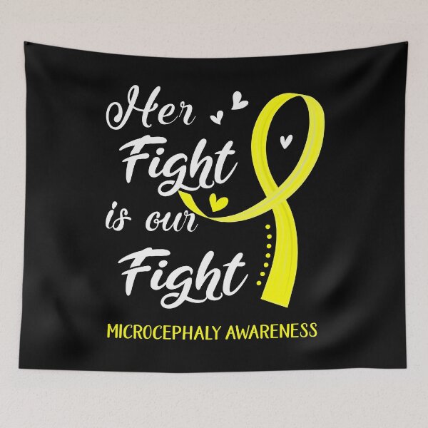 Item preview, Her Fight Is Our Fight Microcephaly Awareness designed and sold by Kohend.