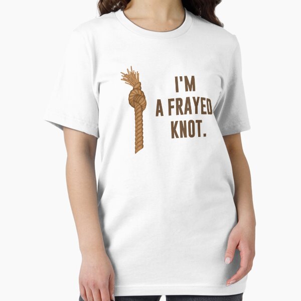 Item preview, I'm a Frayed Knot designed and sold by TheShirtYurt.