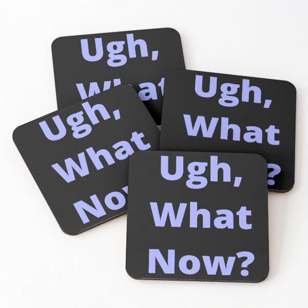 Item preview, Ugh, What Now? designed and sold by SameGirlNwTrcks.