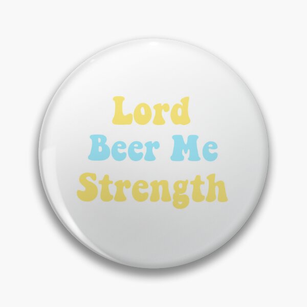 Item preview, Lord beer me strength designed and sold by jordy1113.