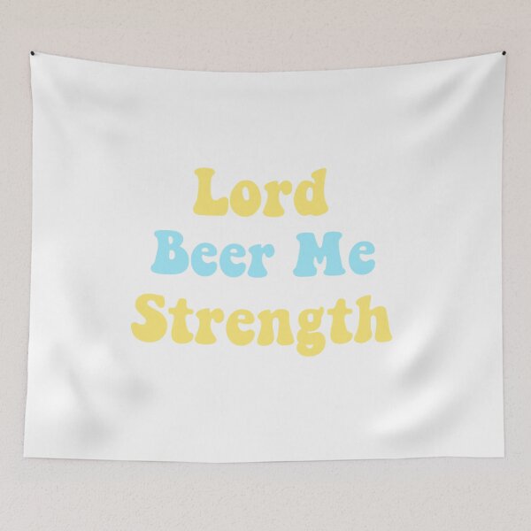 Item preview, Lord beer me strength designed and sold by jordy1113.