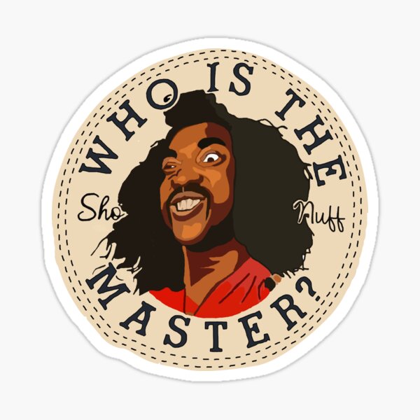 Item preview, SHO NUFF WHO IS THE MASTER ALL STAR PARODY designed and sold by mimicool317.