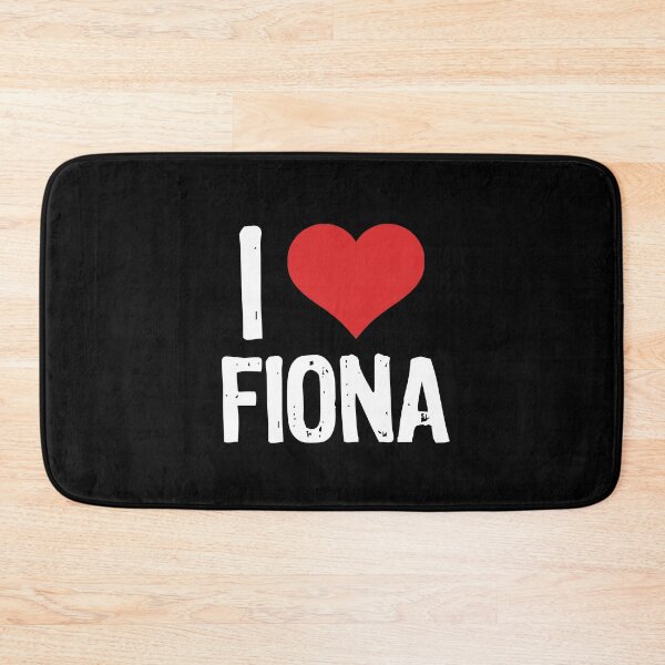 Item preview, I Love Fiona designed and sold by The "I Love Everything" Shop.