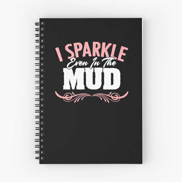 Item preview, I Sparkle Even In The Mud Funny Mudding Mud Run Muddy Mudder designed and sold by Nessshirts.