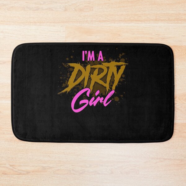 Item preview, I'm A Dirty Girl Funny Cross Country Running For Mud Mudders designed and sold by Nessshirts.