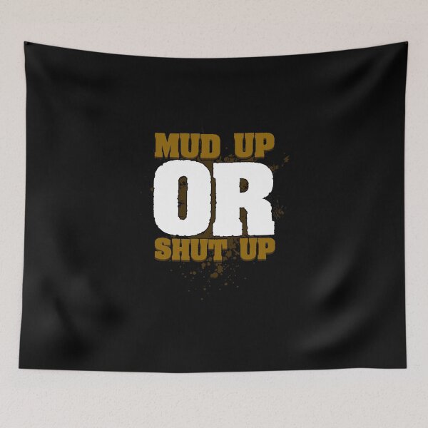 Item preview, Mud Up Or Shut Up Funny Cross Country Running For A Mudder designed and sold by Nessshirts.