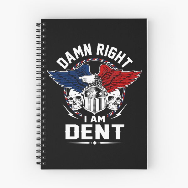 Item preview, Dent Name T Shirt - Damn Right I Am Dent Gift Item Tee designed and sold by celiagomez456.