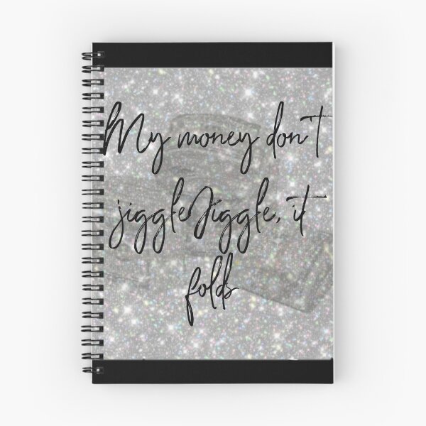 Item preview, Money Don't jiggle jiggle it folds - tik tok  designed and sold by itsmemaytal.