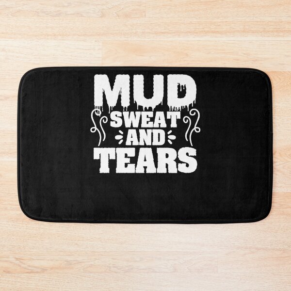 Item preview, Mud Sweat And Tears Mudding Muddy Runner For A Trail Mudder designed and sold by Nessshirts.