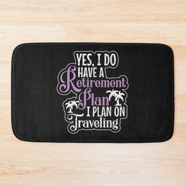 Item preview, I Do have Retirement Plan On Traveling designed and sold by ClamenTaon.
