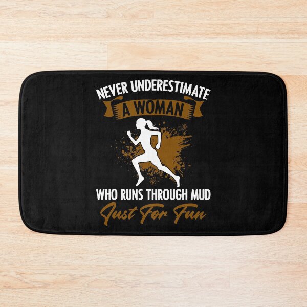 Item preview, Never Underestimate A Woman Mud Runner Funny Muddy Mudder designed and sold by Nessshirts.