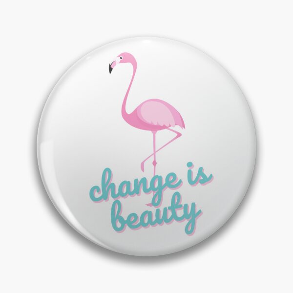 Item preview, Change is Beauty Pink Flamingo designed and sold by AbiLeads.