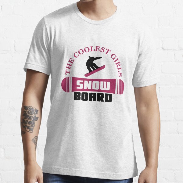 "The coolest girls snowboard" Tshirt for Sale by nektarinchen