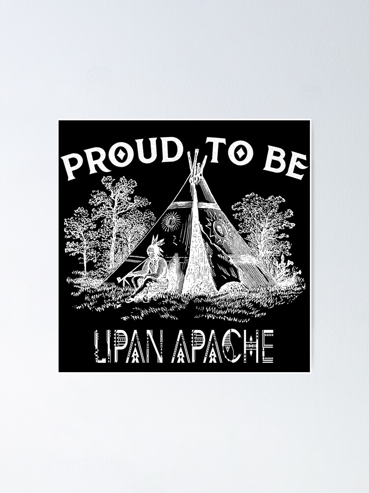"Proud To Be LipanApache Tribe Native American" Poster for Sale by