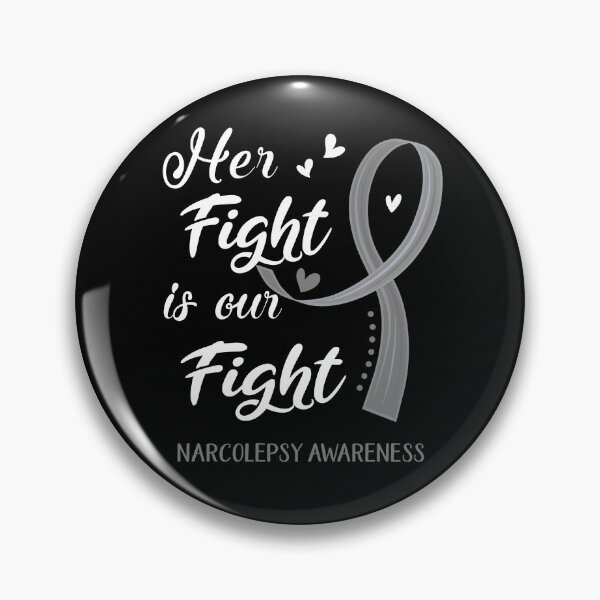 Item preview, Her Fight Is Our Fight Narcolepsy Awareness designed and sold by Kohend.