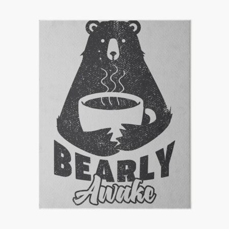 Artikel-Vorschau von Bearly Awake Coffee Drinking Bear Hug Heißer Kaffee, designt und verkauft von bigraydesigns.