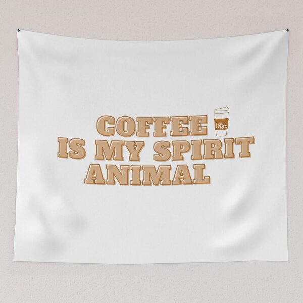 Item preview, Coffee is my Spirit Animal-coffee time-coffee art-coffee lovers-caffine designed and sold by Alexa5454.