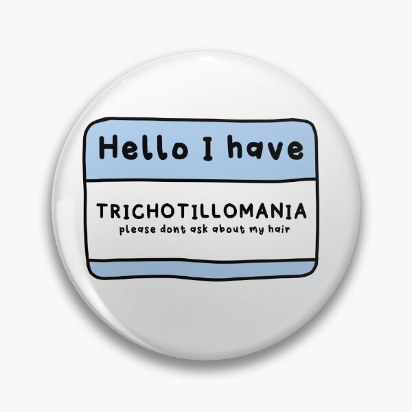Item preview, Hello I have Trichotillomania designed and sold by emmavanya.