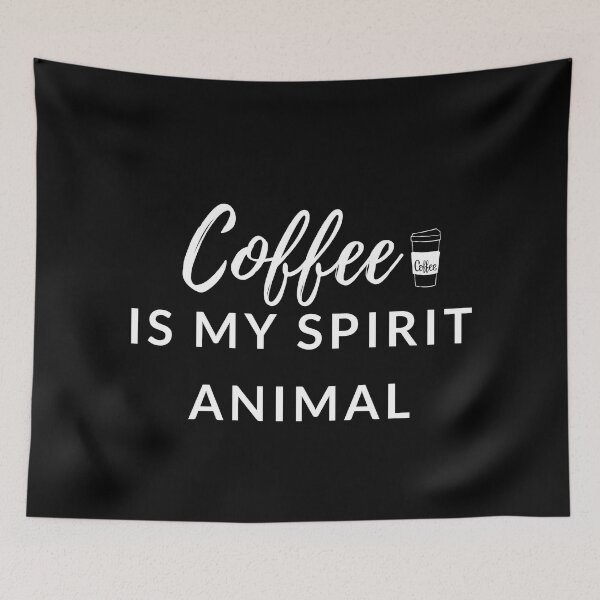 Item preview, Coffee is my Spirit Animal-coffee time-coffee art-coffee lovers-caffine designed and sold by Alexa5454.