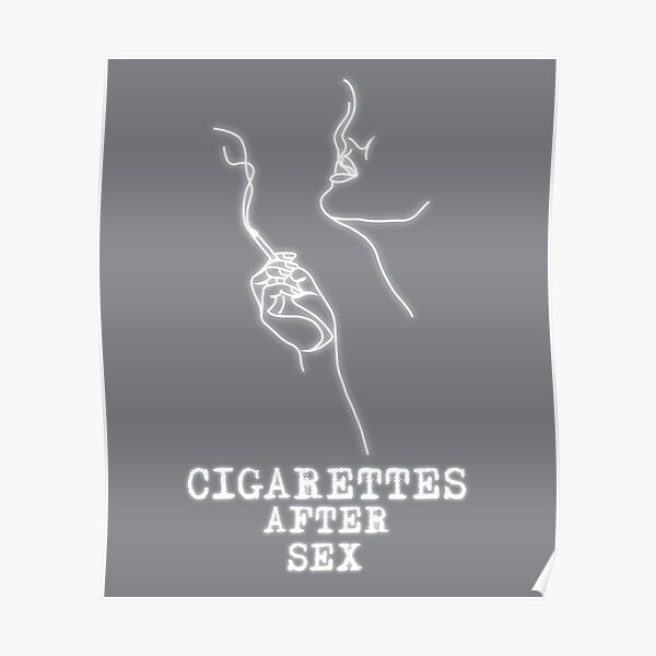 Cigarettes After Sex Poster Poster For Sale By Patrickweston Redbubble
