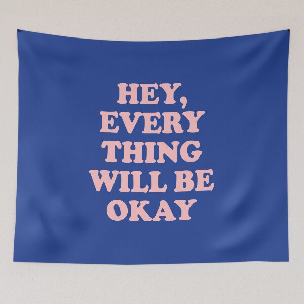 Item preview, Hey Everything Will Be Okay designed and sold by little-mars.